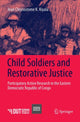 Book cover of: Child Soldiers and Restorative Justice. By: Jean Chrysostome K. Kiyala