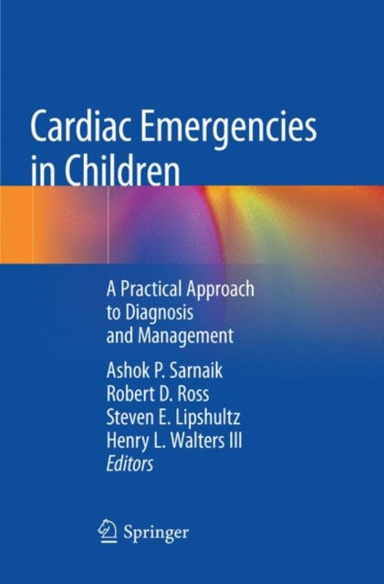 Book cover of: Cardiac Emergencies in Children. By: Ashok P. Sarnaik