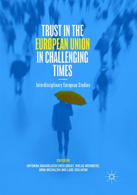 Book cover of: Trust in the European Union in Challenging Times