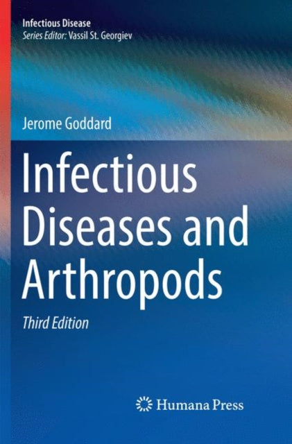 Book cover of: Infectious Diseases and Arthropods. By: Jerome Goddard