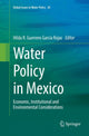 Book cover of: Water Policy in Mexico. By: Hilda R. Guerrero García Rojas