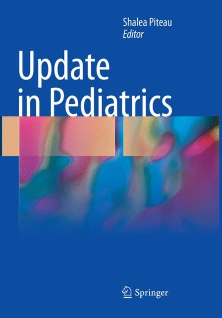 Book cover of: Update in Pediatrics. By: Shalea Piteau