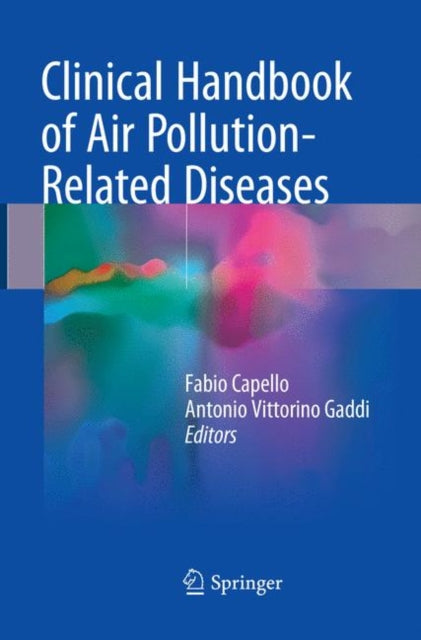 Book cover of: Clinical Handbook of Air Pollution-Related Diseases. By: Fabio Capello