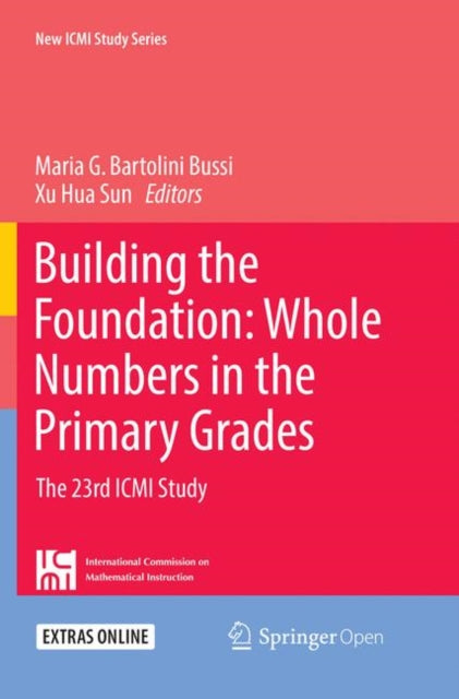 Book cover of: Building the Foundation: Whole Numbers in the Primary Grades. By: Maria G. Bartolini Bussi