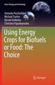 Book cover of: Using Energy Crops for Biofuels or Food: The Choice. By: Annoula Paschalidou