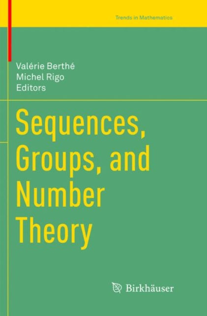 Book cover of: Sequences, Groups, and Number Theory. By: Valérie Berthé