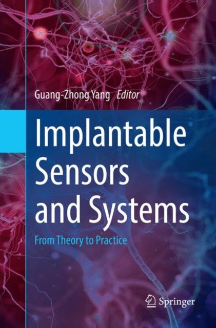Book cover of: Implantable Sensors and Systems. By: Guang-Zhong Yang