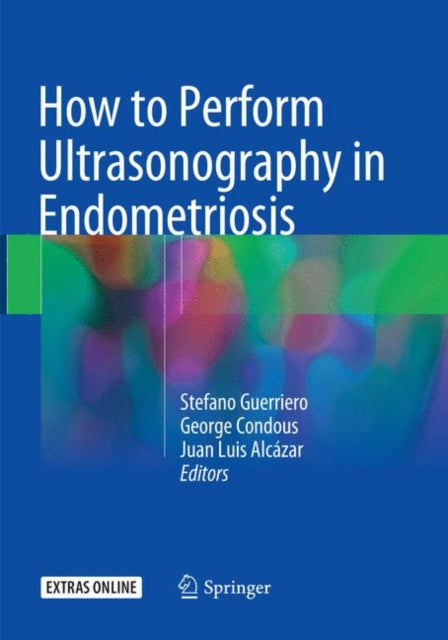 Book cover of: How to Perform Ultrasonography in Endometriosis. By: Stefano Guerriero