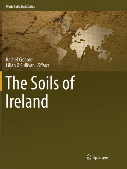 Book cover of: Soils of Ireland. By: Rachel Creamer