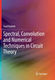 Book cover of: Spectral, Convolution and Numerical Techniques in Circuit Theory. By: Fuad Badrieh
