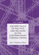 Book cover of: Spectacle of Politics and Religion in the Contemporary Turkish Cinema. By: Ebru Thwaites Diken