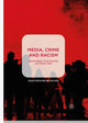 Book cover of: Media, Crime and Racism. By: Monish Bhatia