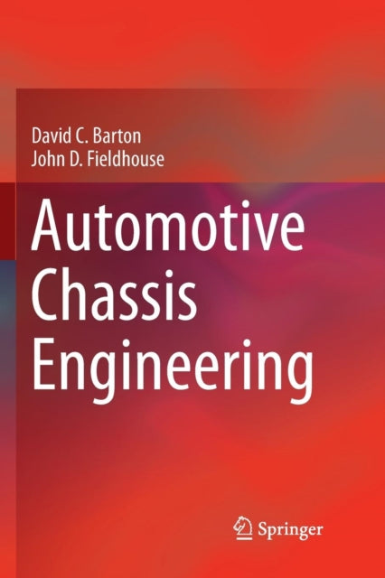 Book cover of: Automotive Chassis Engineering. By: David C Barton