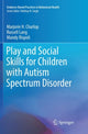 Book cover of: Play and Social Skills for Children with Autism Spectrum Disorder. By: Marjorie H. Charlop
