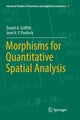 Book cover of: Morphisms for Quantitative Spatial Analysis. By: Daniel A. Griffith