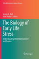 Book cover of: Biology of Early Life Stress. By: Jennie G. Noll