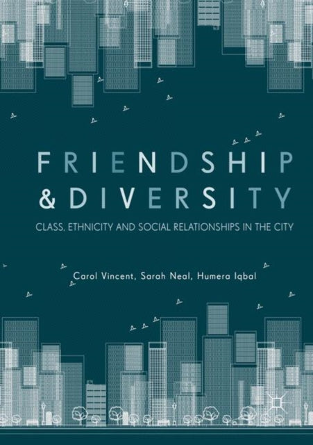Book cover of: Friendship and Diversity. By: Carol Vincent