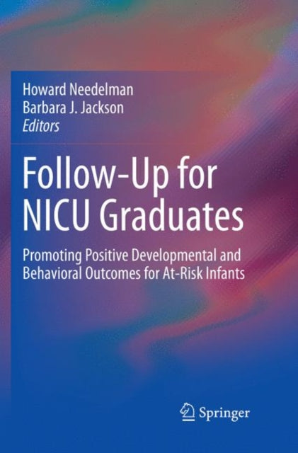 Book cover of: Follow-Up for NICU Graduates. By: Howard Needelman