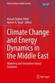 Book cover of: Climate Change and Energy Dynamics in the Middle East. By: Hassan Qudrat-Ullah