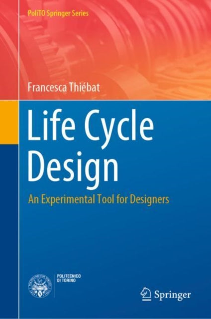 Book cover of: Life Cycle Design. By: Francesca Thiebat