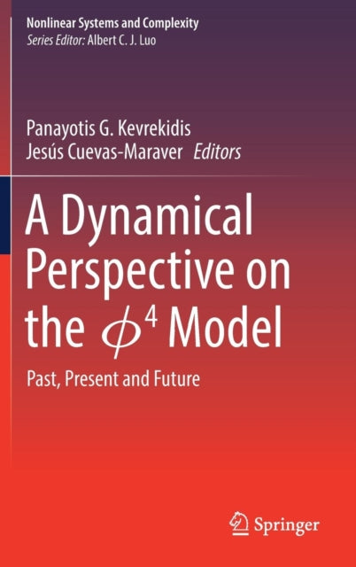 Book cover of: Dynamical Perspective on the ?4  Model. By: Panayotis G. Kevrekidis