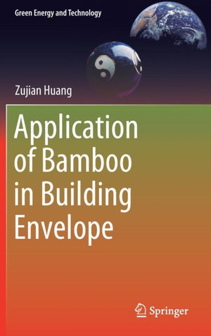Application of Bamboo in Building Envelope