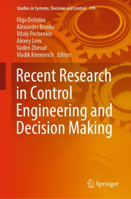 Book cover of: Recent Research in Control Engineering and Decision Making. By: Olga Dolinina