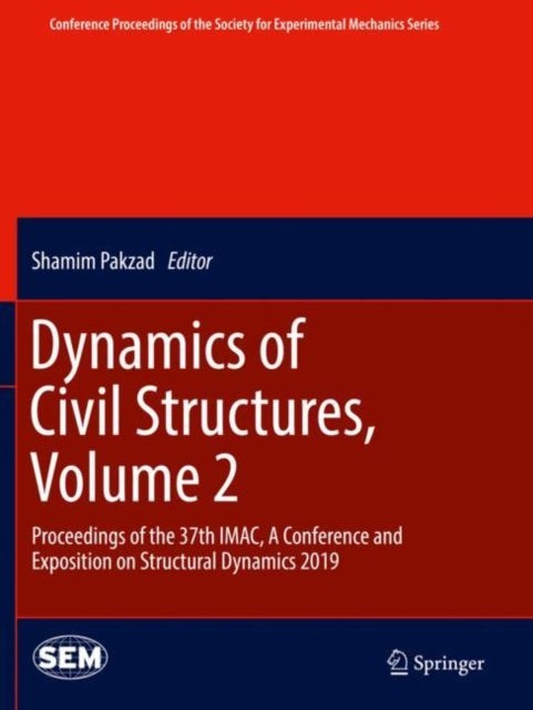 Book cover of: Dynamics of Civil Structures, Volume 2. By: Shamim Pakzad
