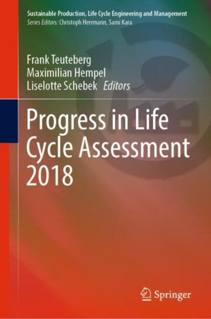 Book cover of: Progress in Life Cycle Assessment 2018. By: Frank Teuteberg
