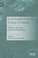 Book cover of: Good Neighbourhood Treaties of Poland. By: Karina Paulina Marczuk