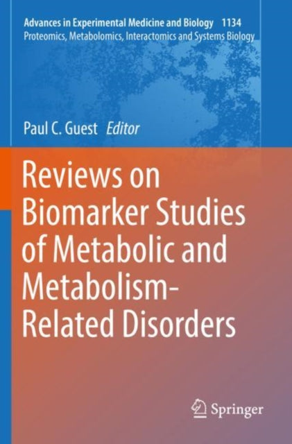 Book cover of: Reviews on Biomarker Studies of Metabolic and Metabolism-Related Disorders. By: Paul C. Guest