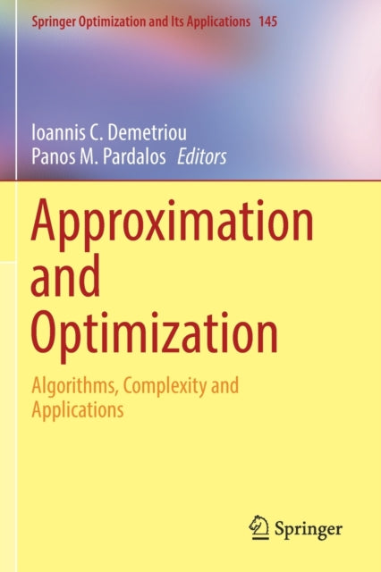 Book cover of: Approximation and Optimization. By: Ioannis C. Demetriou