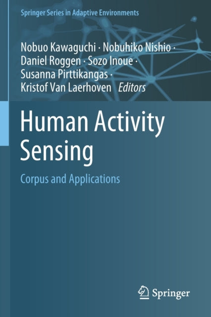 Book cover of: Human Activity Sensing. By: Nobuo Kawaguchi