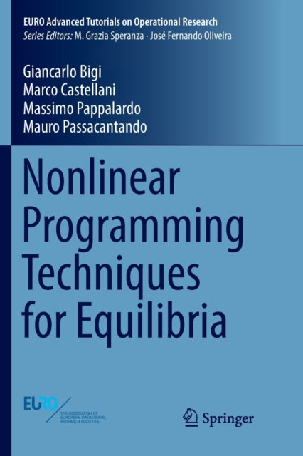 Book cover of: Nonlinear Programming Techniques for Equilibria. By: Giancarlo Bigi