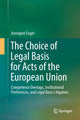 Book cover of: Choice of Legal Basis for Acts of the European Union. By: Annegret Engel