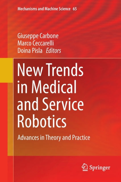 Book cover of: New Trends in Medical and Service Robotics. By: Giuseppe Carbone