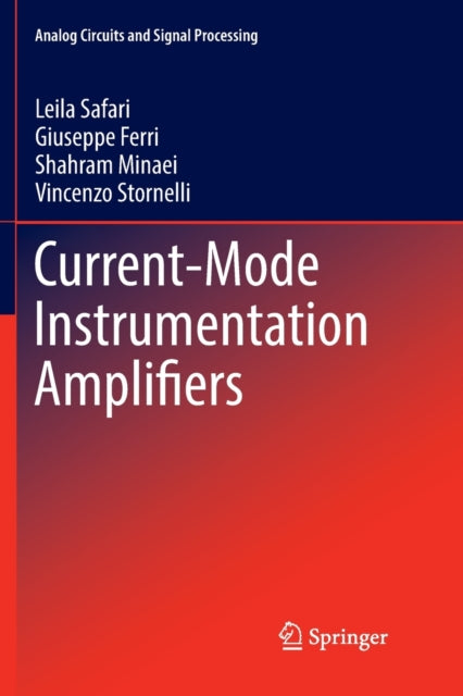 Book cover of: Current-Mode Instrumentation Amplifiers. By: Leila Safari