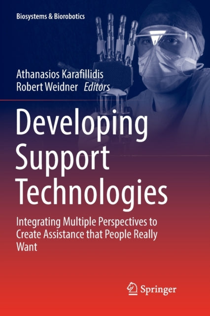 Book cover of: Developing Support Technologies. By: Athanasios Karafillidis