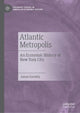 Book cover of: Atlantic Metropolis. By: Aaron Gurwitz