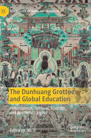Dunhuang Grottoes and Global Education