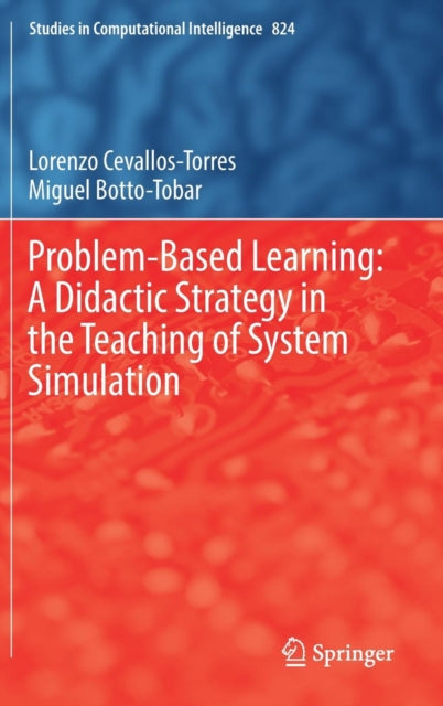 Book cover of: Problem-Based Learning: A Didactic Strategy in the Teaching of System Simulation. By: Lorenzo Cevallos-Torres
