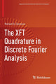 Book cover of: XFT Quadrature in Discrete Fourier Analysis. By: Rafael G. Campos