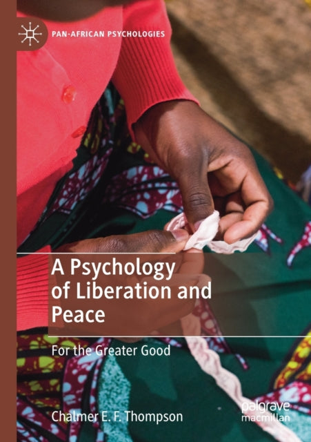 Book cover of: Psychology of Liberation and Peace. By: Chalmer E. F. Thompson
