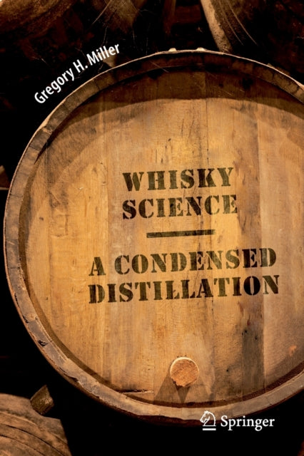 Book cover of: Whisky Science. By: Gregory H. Miller