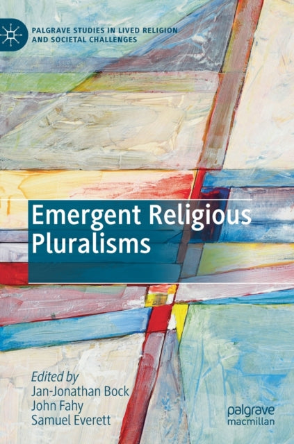 Book cover of: Emergent Religious Pluralisms. By: Jan-Jonathan Bock