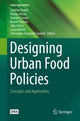 Book cover of: Designing Urban Food Policies. By: Caroline Brand