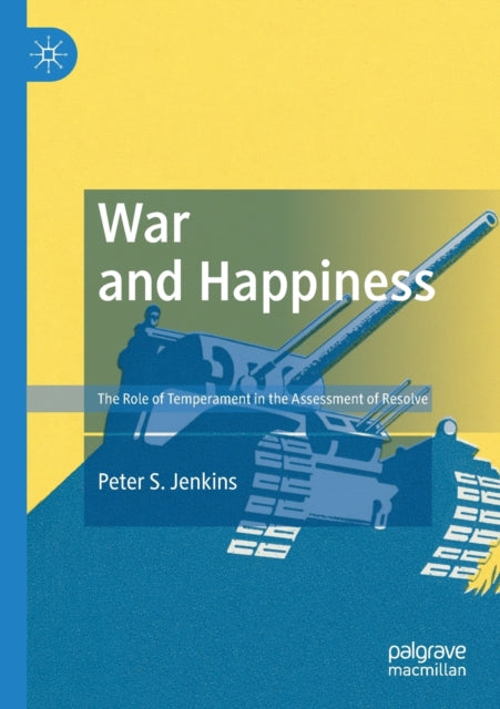 Book cover of: War and Happiness. By: Peter S. Jenkins