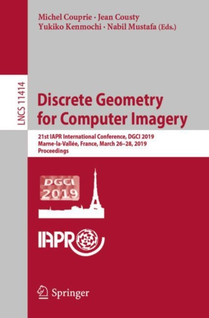 Book cover of: Discrete Geometry for Computer Imagery. By: Michel Couprie
