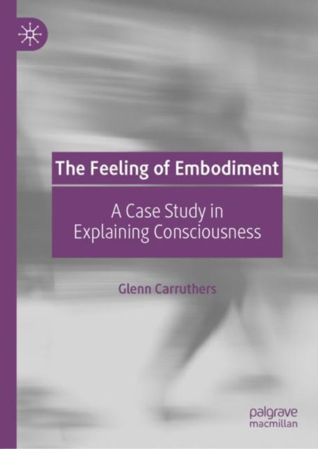 Book cover of: Feeling of Embodiment. By: Glenn Carruthers