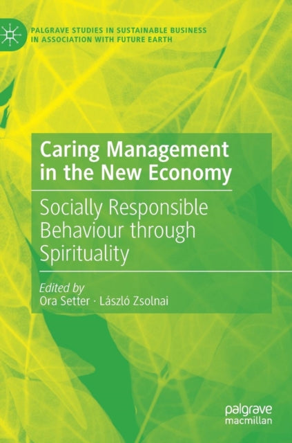 Book cover of: Caring Management in the New Economy. By: Ora Setter